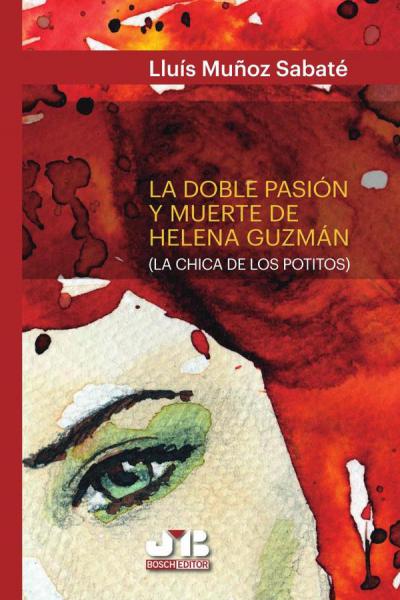 DOBLE PASION Y MUERTE DE HELENA GUZMAN,