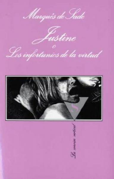 JUSTINE O LOS INFORTUNIOS DE LA VIRTUD