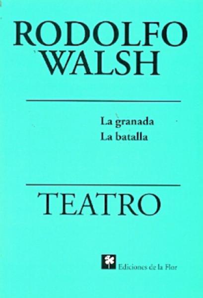 TEATRO - LA GRANADA Y LA BATALLA