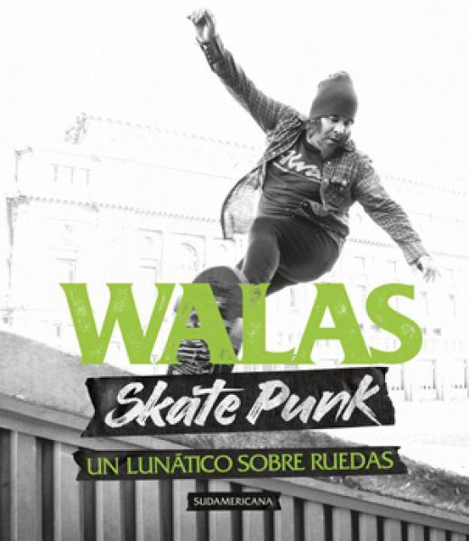 SKATE PUNK - UN LUNATICO SOBRE RUEDAS