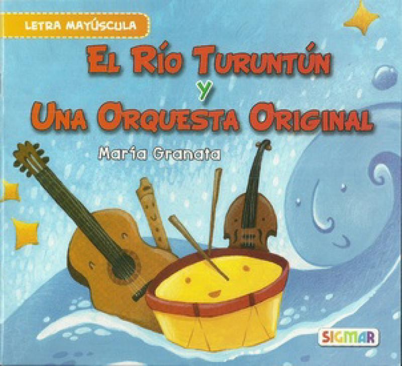 EL RIO TURUNTUN Y UNA ORQUESTA ORIGINAL