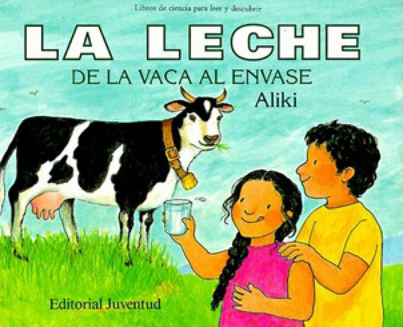 LA LECHE. DE LA VACA AL ENVASE