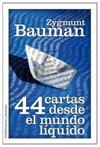 44 CARTAS DESDE EL MUNDO LIQUIDO