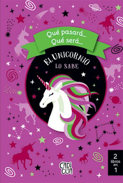 QUE PASARA QUE SERA EL UNICORNIO LO SABE