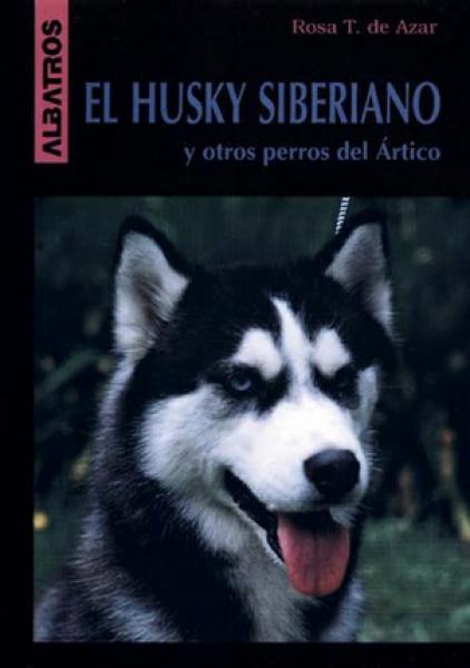 HUSKY SIBERIANO Y OTROS/DEL ARTICO