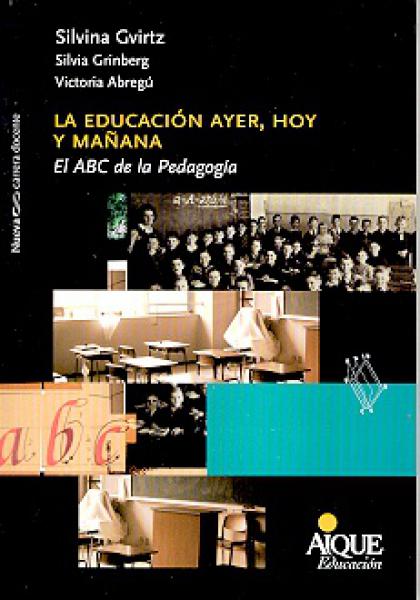 EDUCACION AYER, HOY Y MAÑANA