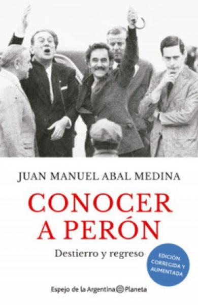 CONOCER A PERON ( EDICION AUMENTADA )