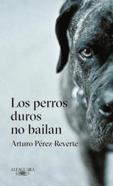 LOS PERROS DUROS NO BAILAN