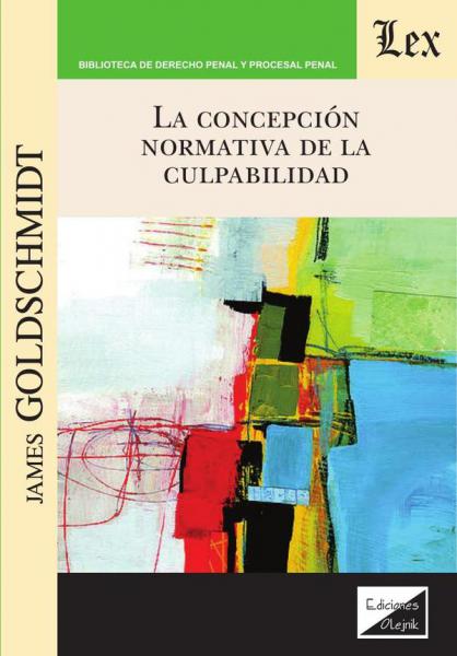 CONCEPCION NORMATIVA DE LA CULPABILIDAD