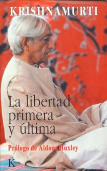 LA LIBERTAD PRIMERA Y ULTIMA