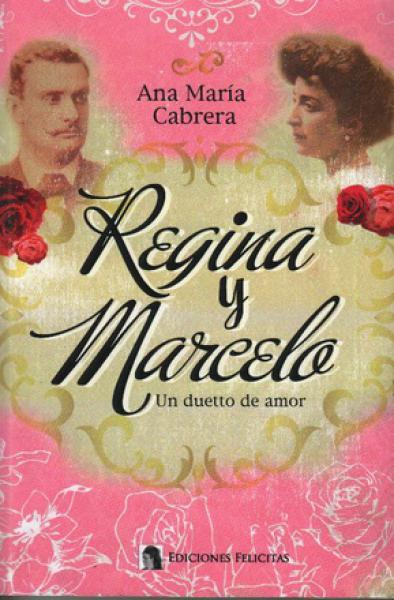 REGINA Y MARCELO - UN DUETTO DE AMOR