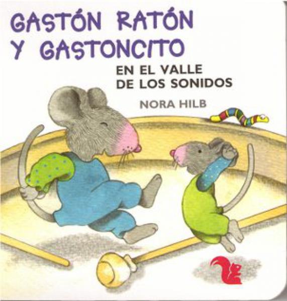 GASTON RATON Y GASTONCITO EN EL VALLE DE