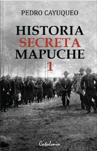 HISTORIA SECRETA MAPUCHE - VOL.1