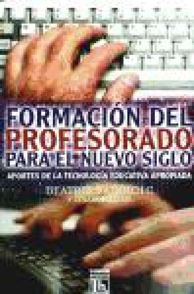 FORMACION DEL PROFESORADO P/NUEVO SIGLO