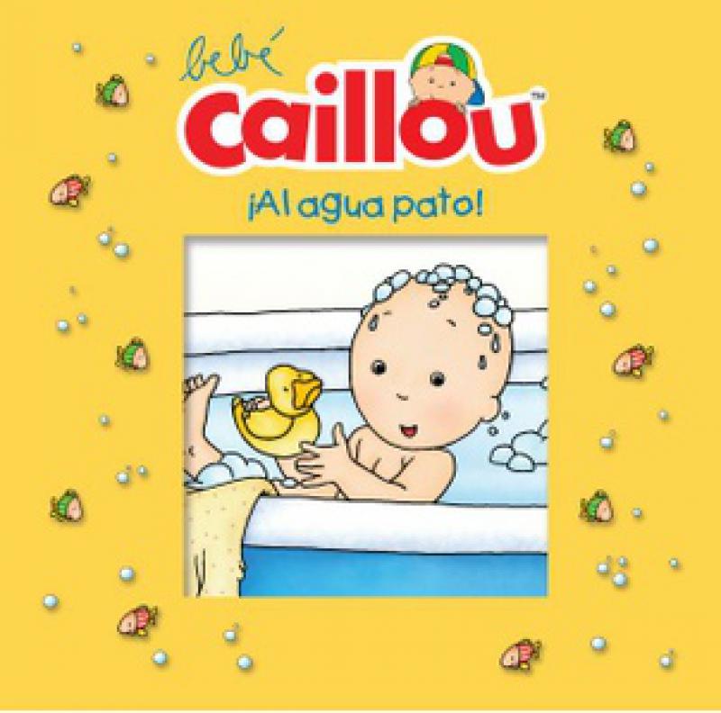 BEBE CAILLOU: ¡AL AGUA PATO!