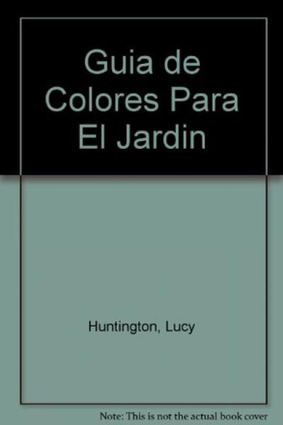 GUIA DE COLORES PARA EL JARDIN