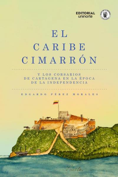 CARIBE CIMARRON Y LOS CORSARIOS DE CARTA