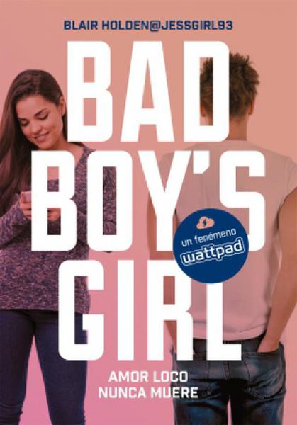 AMOR LOCO NUNCA MUERE - BAD BOYS GIRL 3