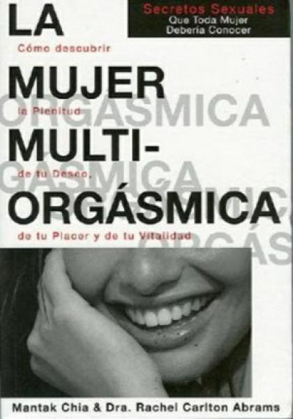 LA MUJER MULTIORGASMICA