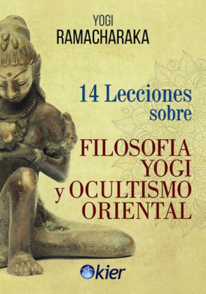 14 LECCIONES SOBRE FILOSOFIA YOGI Y...