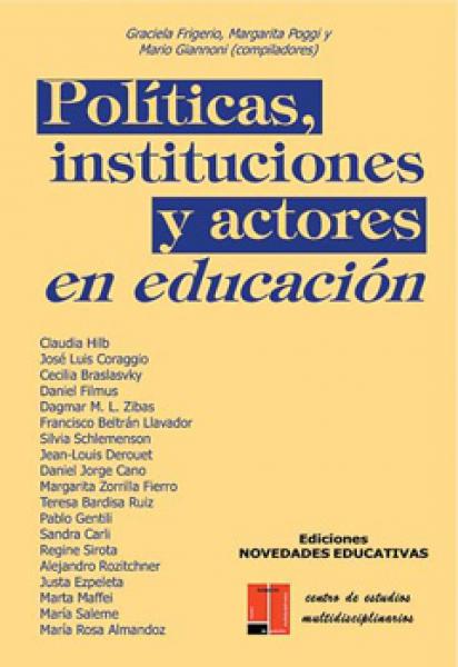 POLITICAS,INSTITUCIONES Y ACTORES E/EDU