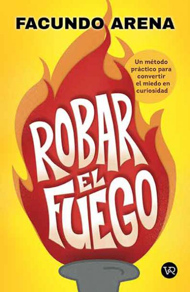 ROBAR EL FUEGO