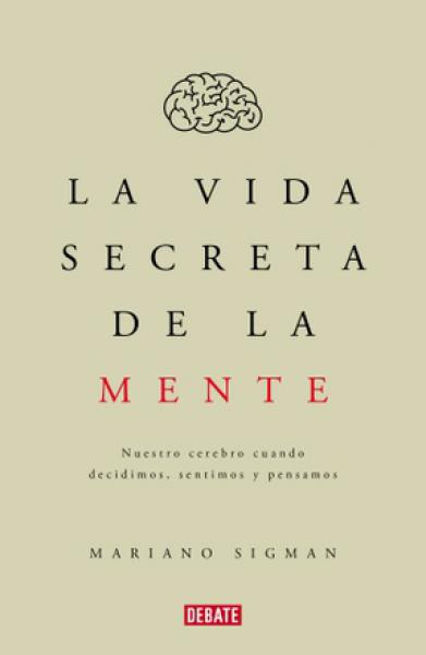 LA VIDA SECRETA DE LA MENTE