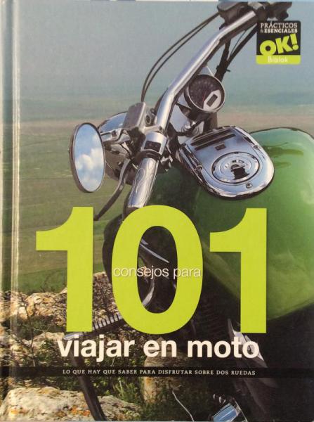 101 CONSEJOS PARA VIAJAR EN MOTO