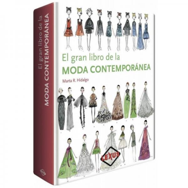 EL GRAN LIBRO DE LA MODA CONTEMPORANEA