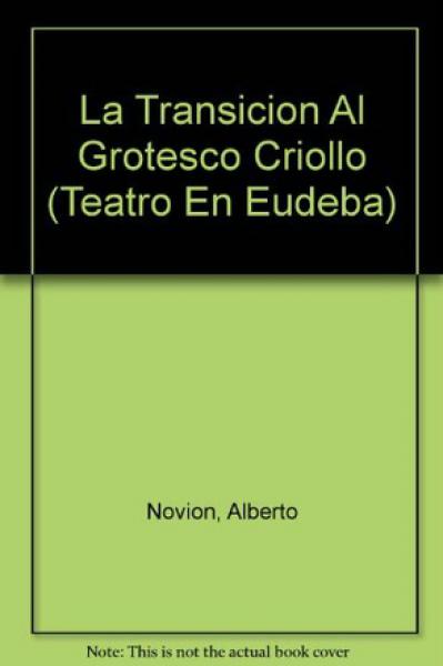 ALBERTO NOVION-LA TRANSICION AL GROTESCO