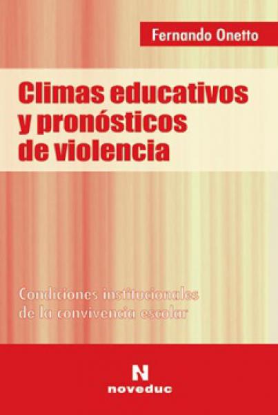 CLIMAS EDUCATIVOS Y PRONOSTICOS DE....