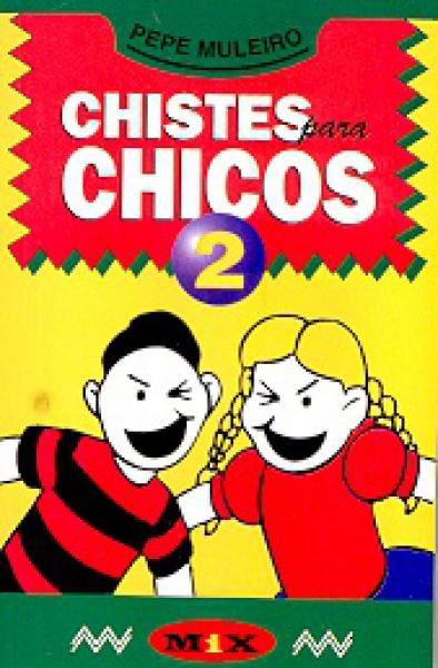 CHISTES PARA CHICOS 2 (BOL.)