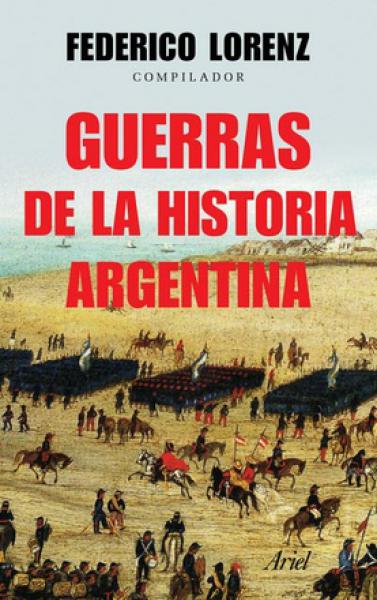 GUERRAS DE LA HISTORIA ARGENTINA