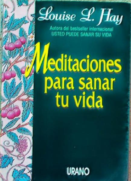 MEDITACIONES PARA SANAR TU VIDA