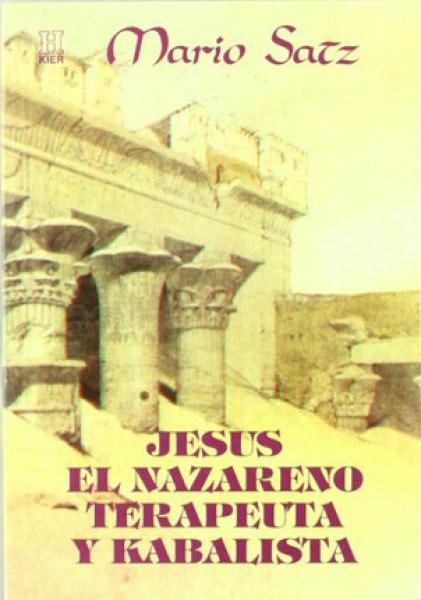 JESUS EL NAZARENO.TERAPEUTA Y KABALISTA