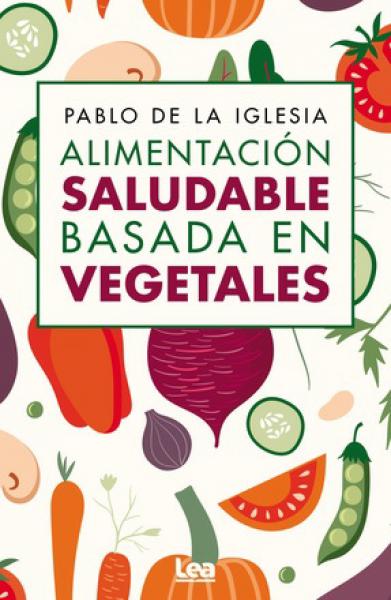 ALIMENTACION SALUDABLE BASADA EN ....
