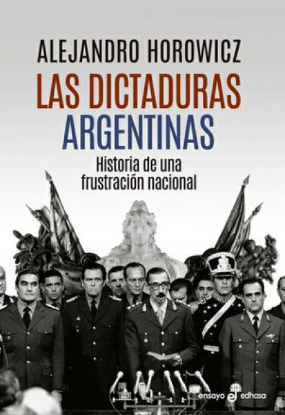 LAS DICTADURAS ARGENTINAS