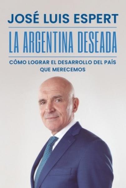 LA ARGENTINA DESEADA