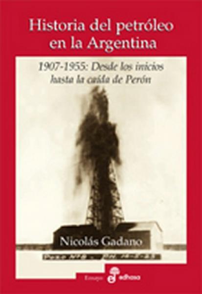 HISTORIA DEL PETROLEO EN LA ARGENTINA