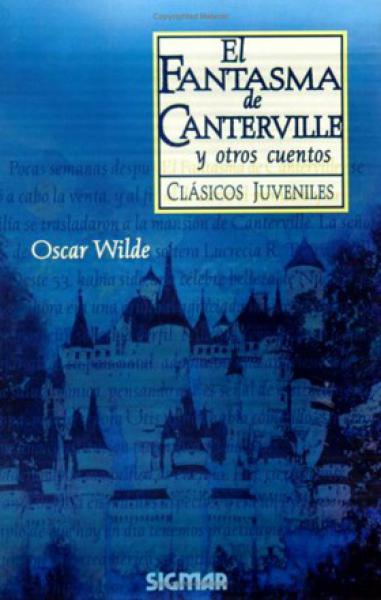FANTASMA DE CANTERVILLE Y OTROS CUENTOS