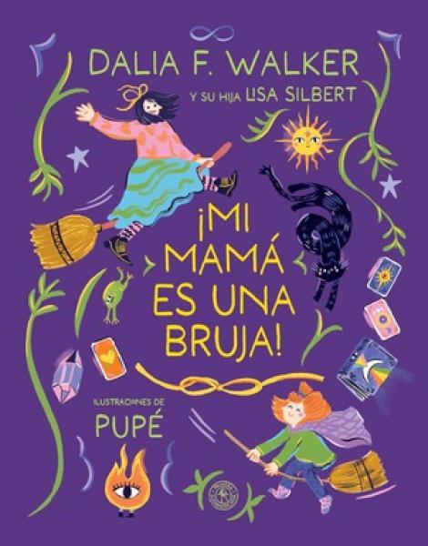 MI MAMA ES UNA BRUJA