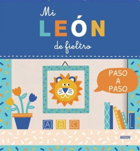 MI CUADRO DE ARTISTA MI LEON DE FIELTRO