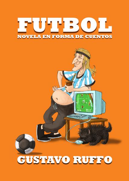 FUTBOL - NOVELA EN FORMA DE CUENTOS