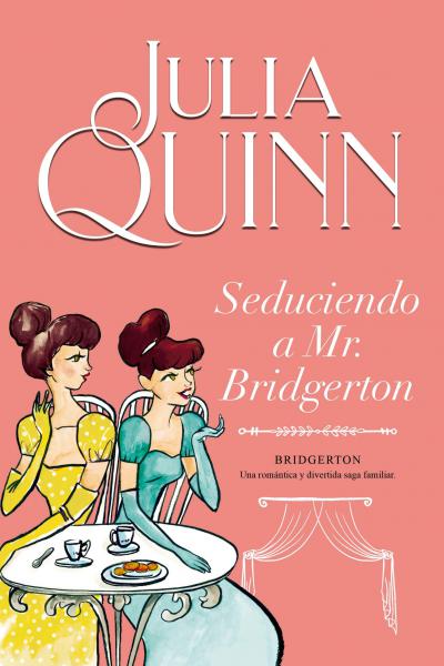 SEDUCIENDO A MR. BRIDGERTON