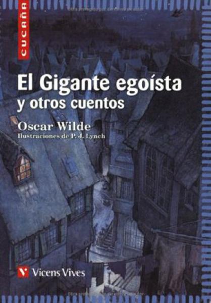EL GIGANTE EGOISTA Y OTROS CUENTOS