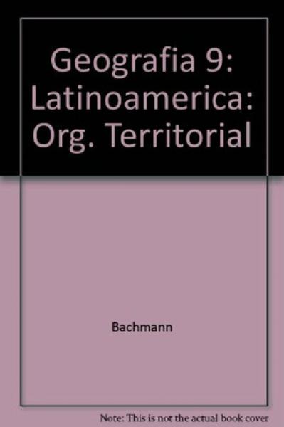 GEOGRAFIA 9:LATINOAMERICA,ORGANIZACION..