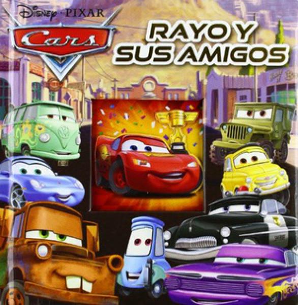 CARS: RAYO Y SUS AMIGOS