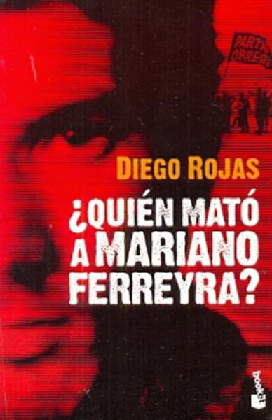 QUIEN MATO A MARIANO FERREYRA?