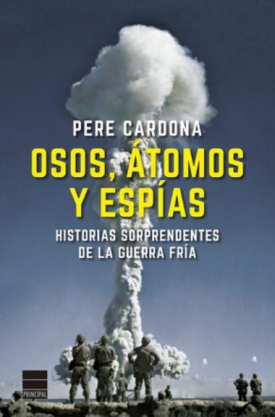 OSOS, ATOMOS Y ESPIAS