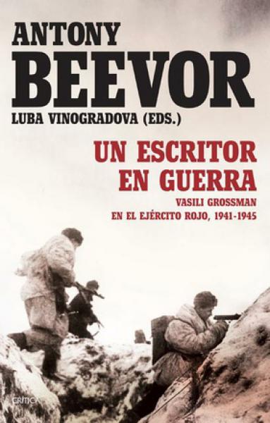 UN ESCRITOR EN GUERRA VASILI GROSSMAN EN